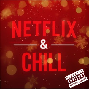 netflix and chill (explicit)