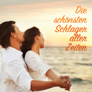 Die Schonsten Schlager Aller Zeiten