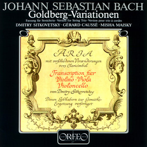 BACH, J.S.: Goldberg Variations (arr. D. Sitkovetsky for string trio) (Sitkovetsky, Caussé, Maisky)