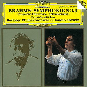 Brahms: Symphony No.3; Tragic Overture; Song of Destiny (ブラームス:コウキョウキョクダイサンバン)