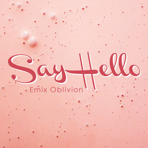 say hello(original radio) (radio edit)