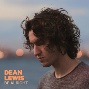 Be Alright(热度:101)由唱歌的兔儿翻唱，原唱歌手Dean Lewis