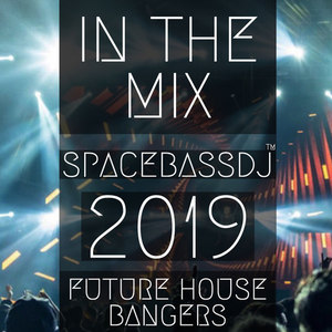 in the mix 2019: future house bangers