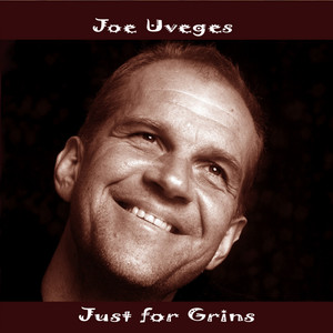 joe uveges just for grins