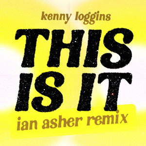 this is it (ian asher remix)