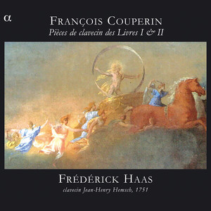 Couperin: Pièces de clavecin des Livres I & II