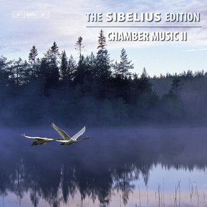 The Sibelius Edition, Vol. 9: Chamber Music II