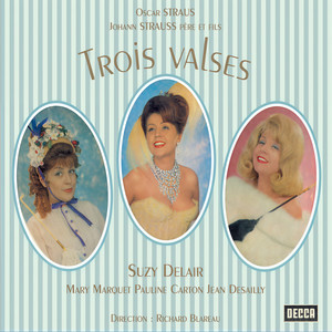 Oscar Straus: Trois valses