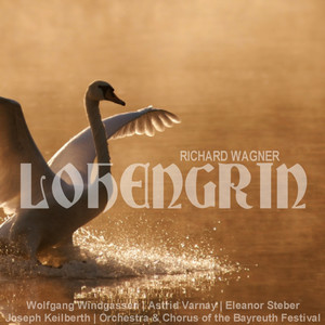 Wagner: Lohengrin (瓦格纳:罗恩格林)