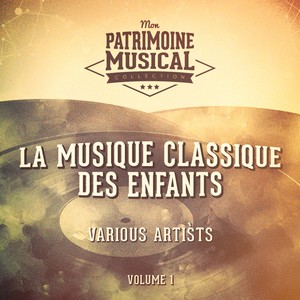 La musique classique des enfants, vol. 1