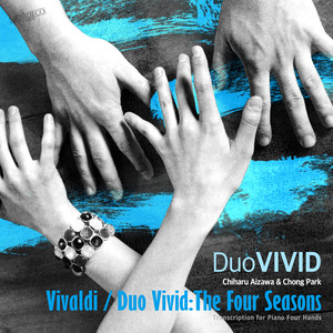 Vivaldi/Duo Vivid: The Four Seasons (Transcription for Piano Four Hands)