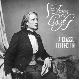 Franz Liszt: A Classic Collection