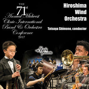 2017 Midwest Clinic: Hiroshima Wind Orchestra