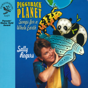 Piggyback Planet: Songs For A Whole Earth