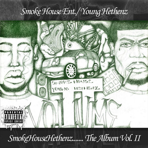 Smokehouse Hethenz....The Album, Vol. II (Explicit)