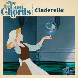 The Lost Chords: Cinderella (仙履奇緣 电影原声带)