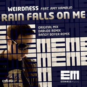 Rain Falls On Me