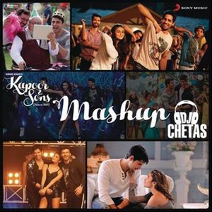 Kapoor & Sons Mashup (By DJ Chetas) (From "Kapoor & Sons (Since 1921)")