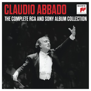 Claudio Abbado - The RCA and Sony Album Collection (指挥大师阿巴多 - RCA与Sony录音大全集)