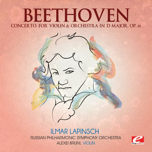 Beethoven: Concerto for Violin & Orchestra in D Major, Op. 61 (Digitally Remastered) (贝多芬:D大调小提琴与管弦乐团协奏曲,作品61(音质提高版))