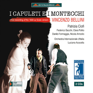 BELLINI: Capuleti e i Montecchi (1830 La Scala version)