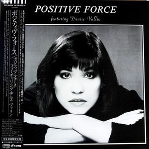 Positive Force Featuring Denise Vallin(黑胶版)