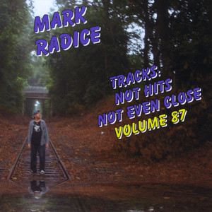 Tracks: Not Hits Not Even Close Volume 87