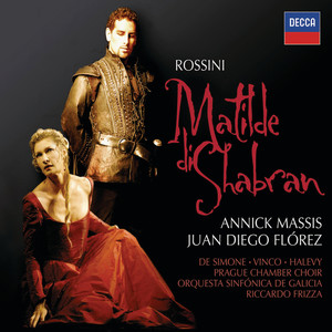 Rossini: Matilde di Shabran (罗西尼:沙布朗的马蒂尔德)
