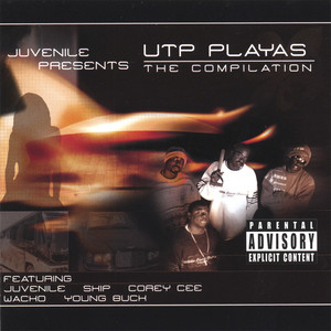 Juvenile Presents UTP Playas The Compilation