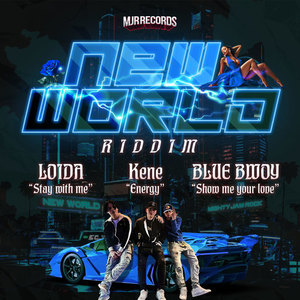 NEW WORLD RIDDIM (Explicit)