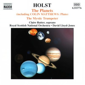 HOLST, G.: Planets (The) / The Mystic Trumpeter (Royal Scottish National Orchestra, D. Lloyd-Jones)