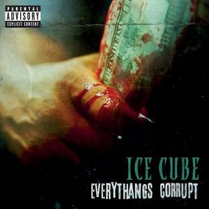 Everythangs Corrupt (Explicit)