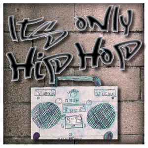 It's Only Hip Hop