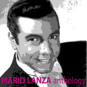Mario Lanza: Anthology (马里奥·兰扎:精选集)