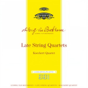 Beethoven: Late String Quartets