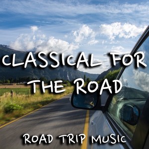 classical for the road road trip music