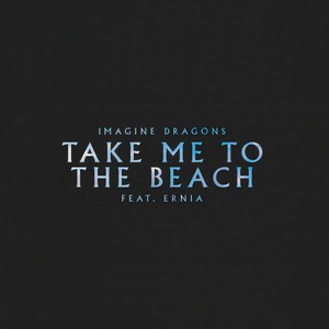 Take Me to the Beach(feat.Ernia)