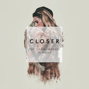 Closer(热度:54)由泛滥空心翻唱，原唱歌手The Chainsmokers/Halsey