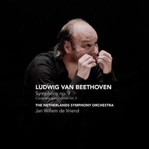 Beethoven: Symphony No. 9 - Complete Symphonies, Vol. 5