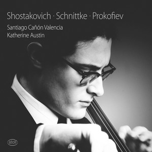 Cello and Piano Recital: Valencia, Santiago Cañón / Austin, Katherine - SHOSTAKOVICH, D. / SCHNITTKE, A. / PROKOFIEV, S.