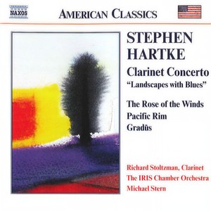 HARTKE: Clarinet Concerto / Rose of the Winds / Pacific Rim