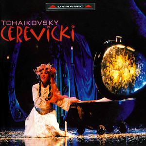 TCHAIKOVSKY: Cherevichki (The Little Shoes)