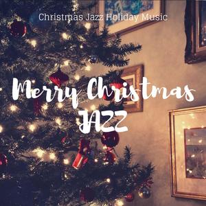 Merry Christmas Jazz (Cosy Winter Lounge)