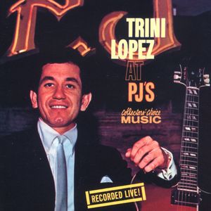 Trini Lopez At PJ's (Live)