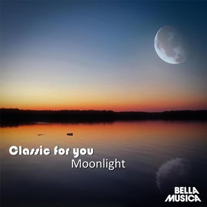 Classic for You: Moonlight (你的经典:月光)