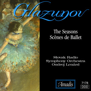 Glazunov: Seasons (The) / Scenes de Ballet