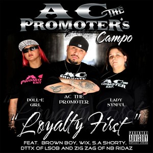Ac the Promoter's Campo: Loyalty First (Explicit)