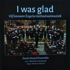 I was Glad - Vijf eeuwen Engelse kathedraalmuziek (Live)