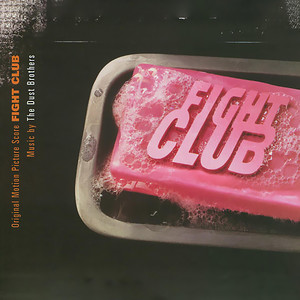 Fight Club (Original Motion Picture Score) (搏击俱乐部 电影原声带)