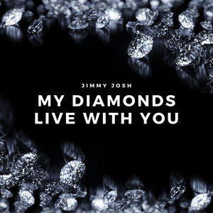 my diamonds live with you